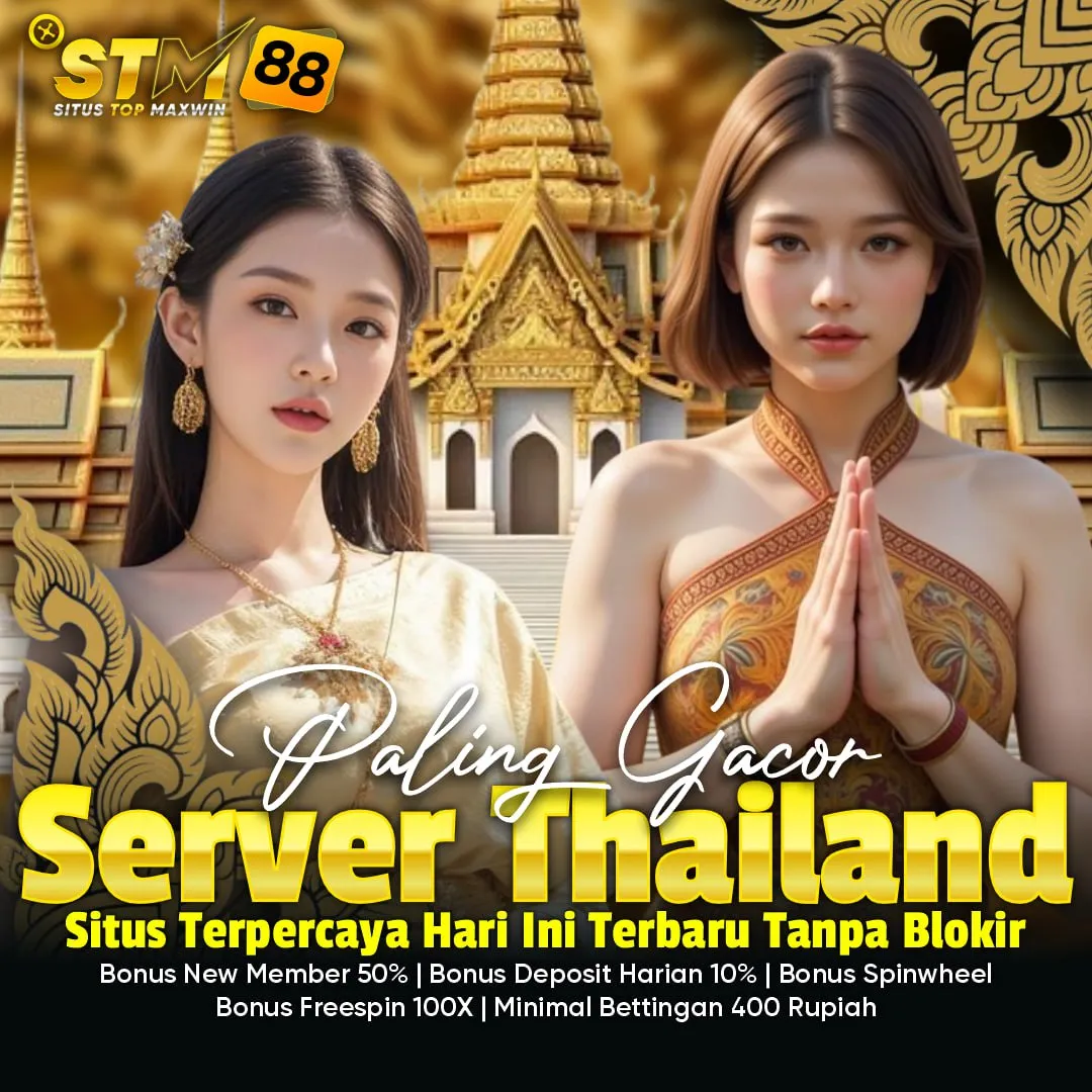 STM88 〢 Situs Server Thailand Terbaru Emang Slot Lagi Gacor Hari Ini